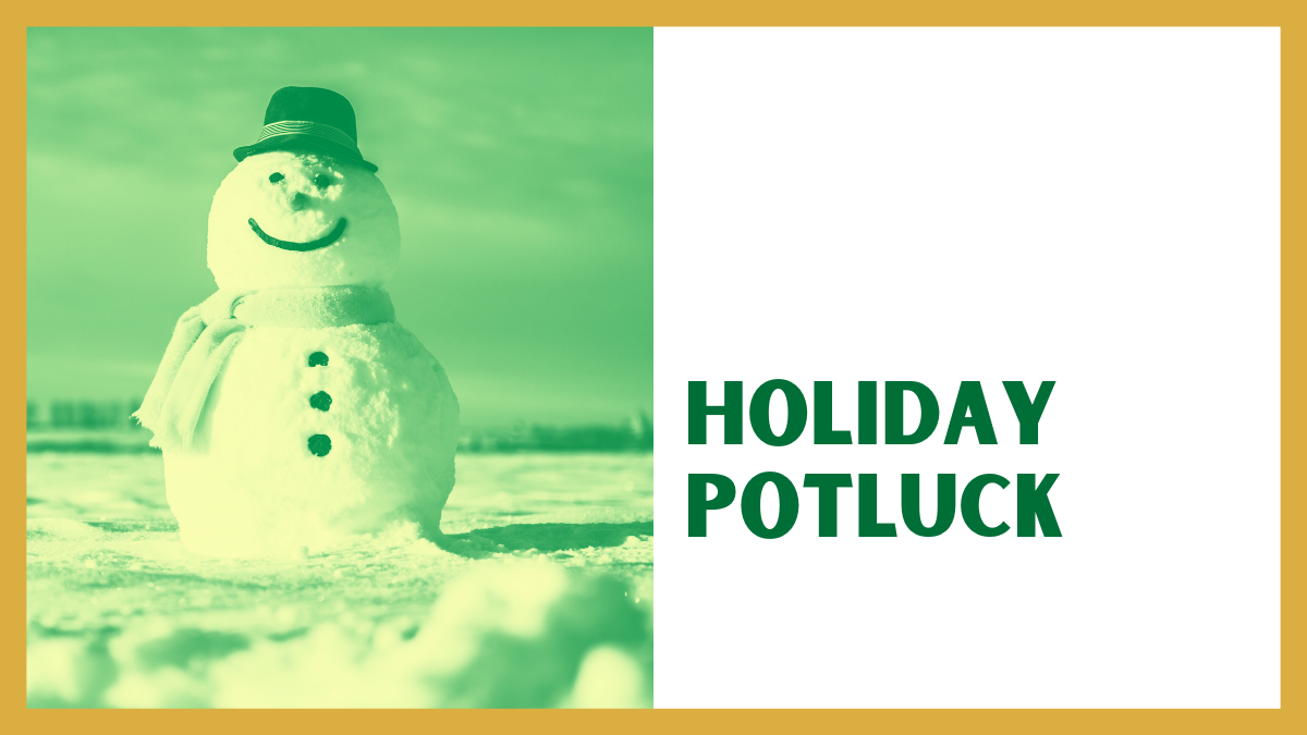 Snow Man, and text reading "Holiday Potluck"