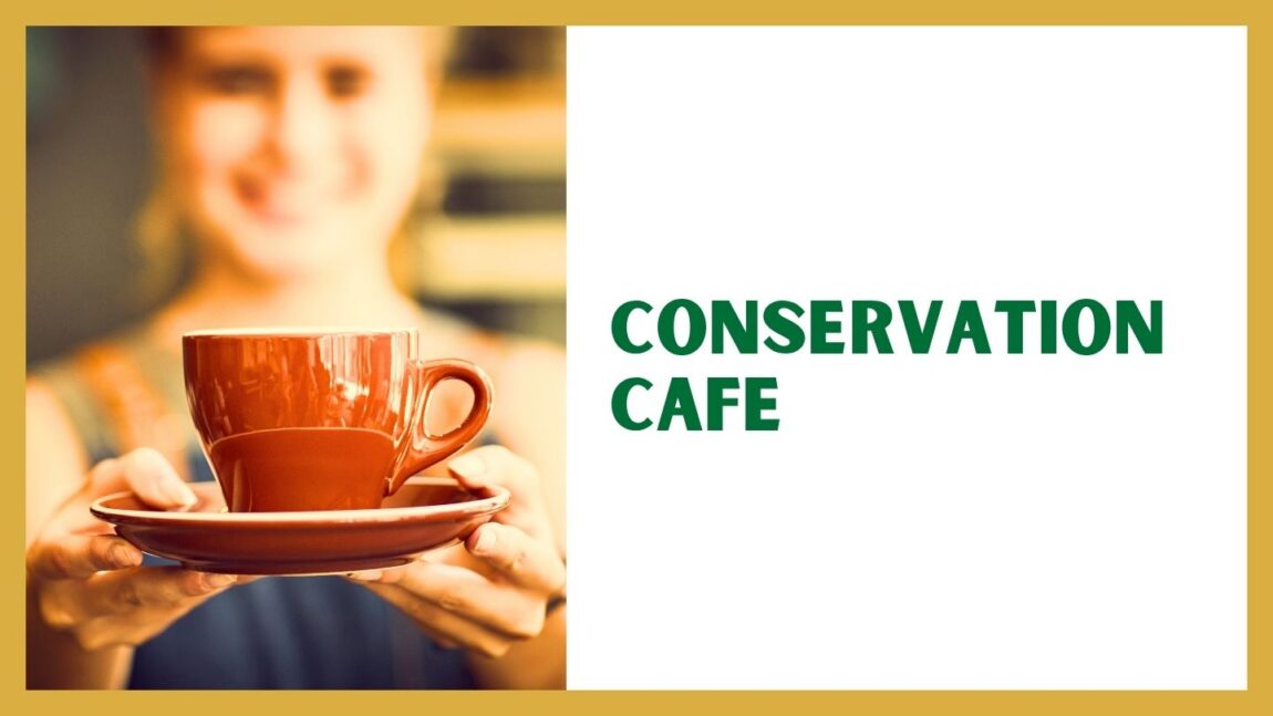 Conservation-Cafe-July.jpg